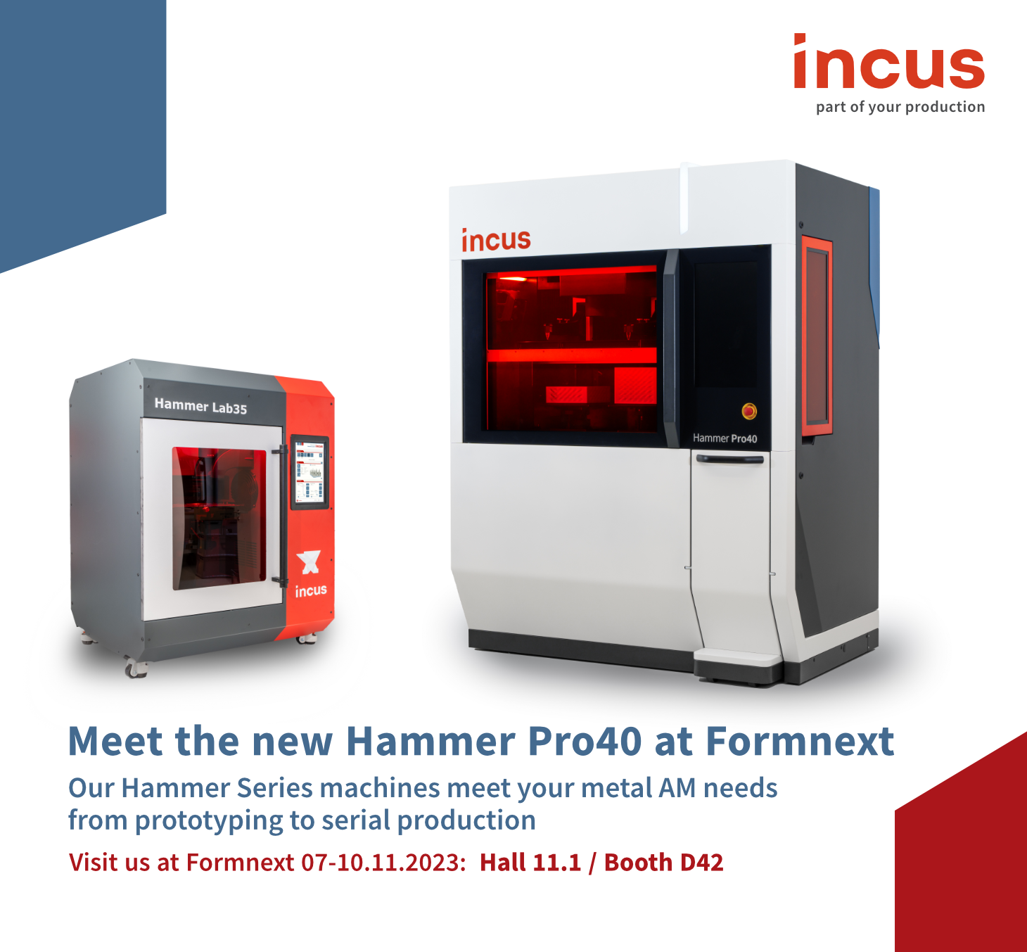 | Incus 2023 Pro40 Incus Hammer launches at Line Production Formnext